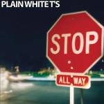 Plain White T's : Stop